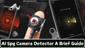 AI Spy Camera Detector A Brief Guide