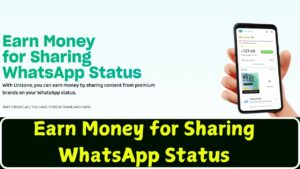 Earn Money by Sharing WhatsApp Status