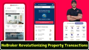 NoBroker Revolutionizing Property Transactions