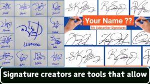 Signature creators are tools that allow users to generate digital