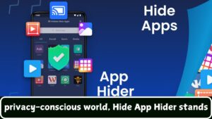 privacy-conscious world, Hide App Hider stands