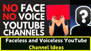 Faceless and Voiceless YouTube Channel Ideas