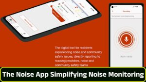 The Noise App Simplifying Noise Monitoring