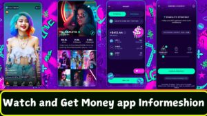 Watch and Get Money app Informeshion