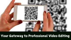 Your Gateway to Professional Video Editing