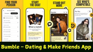 Bumble – Dating & Make Friends App