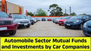 Automobile Sector Mutual Funds