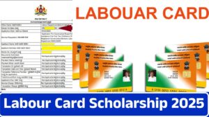 Labour Card Scholarship 2025