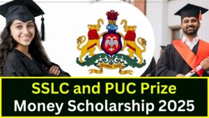 SSLC and PUC Prize Money Scholarship 2025