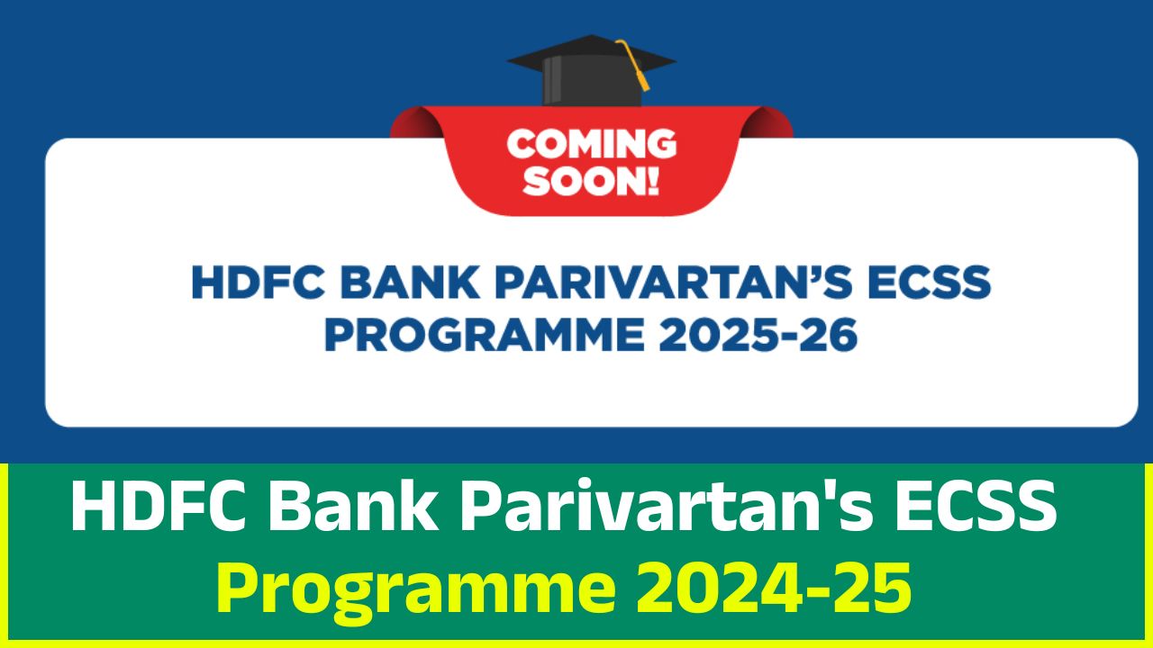 HDFC Bank Parivartan's ECSS Programme 2024-25