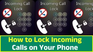 How to Lock Incoming Calls on Your Phone