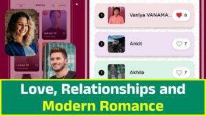 Love, Relationships, and Modern Romance