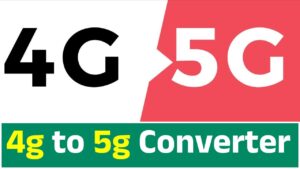 4g to 5g Converter