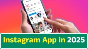 Instagram App in 2025