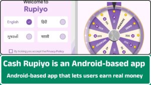 Cash Rupiyo is an Android