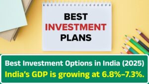 Best Investment Options in India (2025)