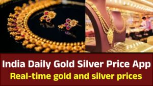 India Daily Gold Silver Price App