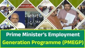 Prime Minister’s Employment Generation Programme (PMEGP)