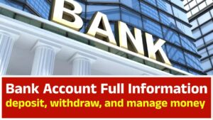 Bank Account Full Information