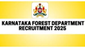 Karnataka Forest Department Recruitment 2025