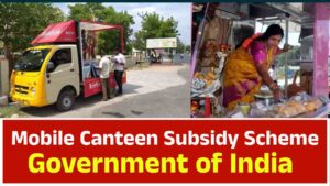 Mobile Canteen Subsidy Scheme
