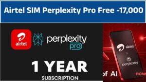 Airtel SIM Perplexity Pro Offer