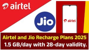 Airtel and Jio Recharge Plans 2025