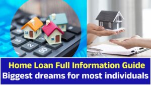 Home Loan Full Information Guide (2025)