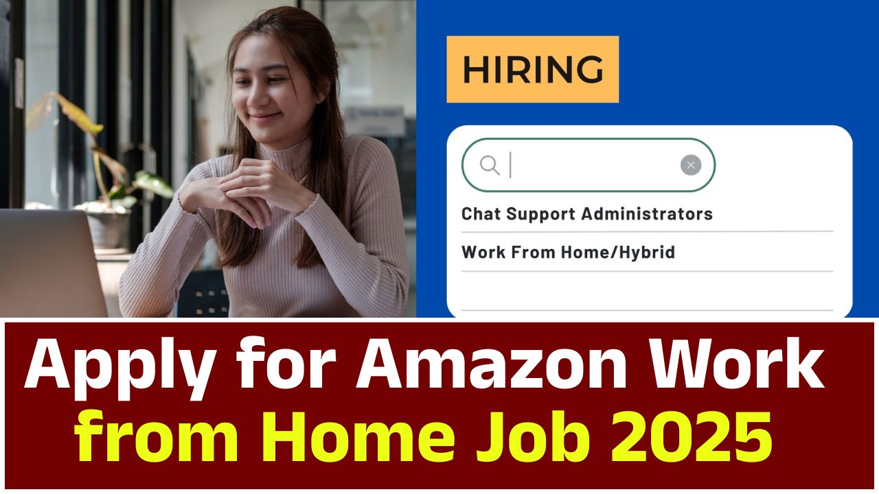Apply for Amazon Work from Home Job 2025