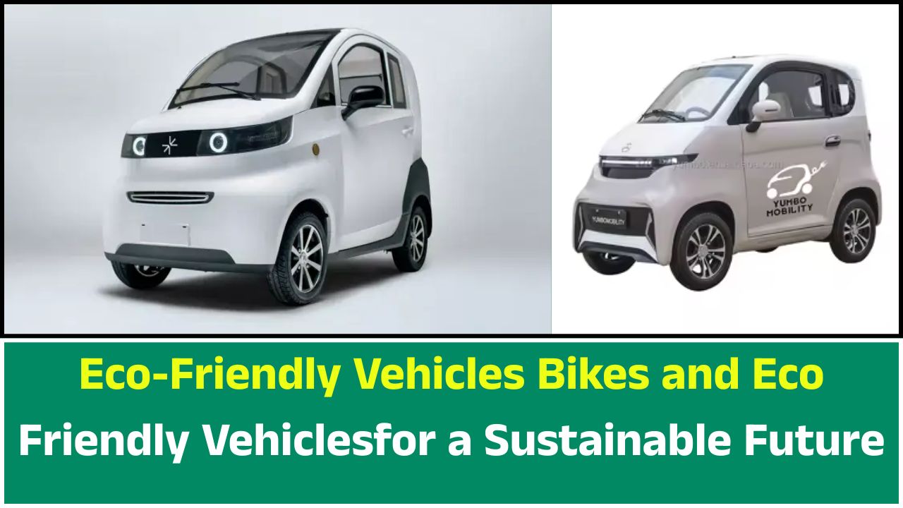 Eco-Friendly Vehicles