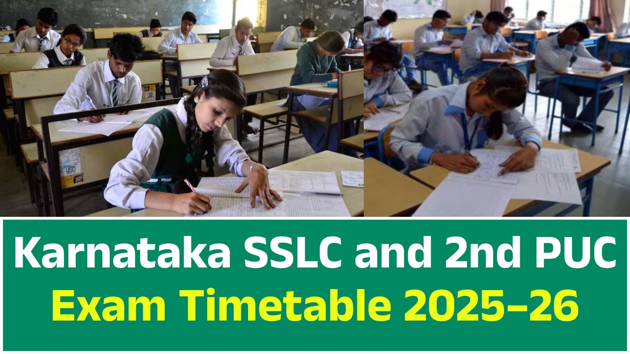 Karnataka SSLC and 2nd PUC Provisional Exam Timetable 2025–26