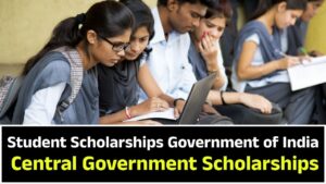 Student Scholarships Government of India
